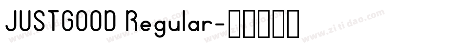 JUSTGOOD Regular字体转换